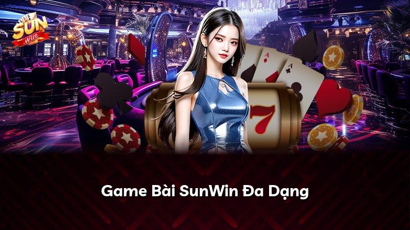 Game Bài SunWin Đa Dạng