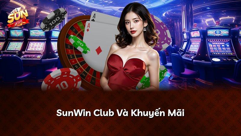 SunWin Club Và Khuyến Mãi